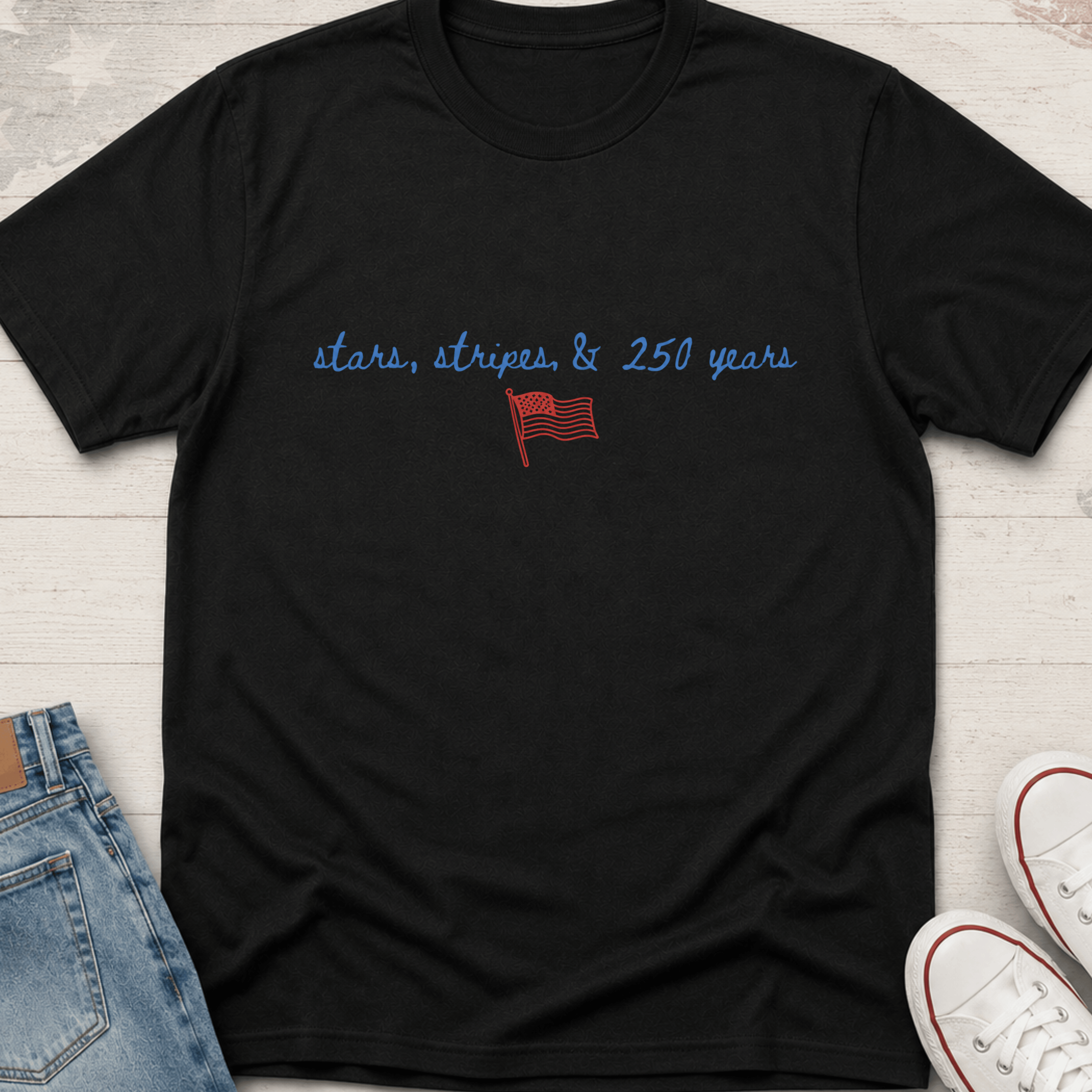 Stars, Stripes, & 250 years T-Shirt