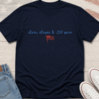 Stars, Stripes, & 250 years T-Shirt