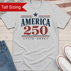 America 250 TALL Shirt