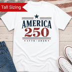 America 250 TALL Shirt