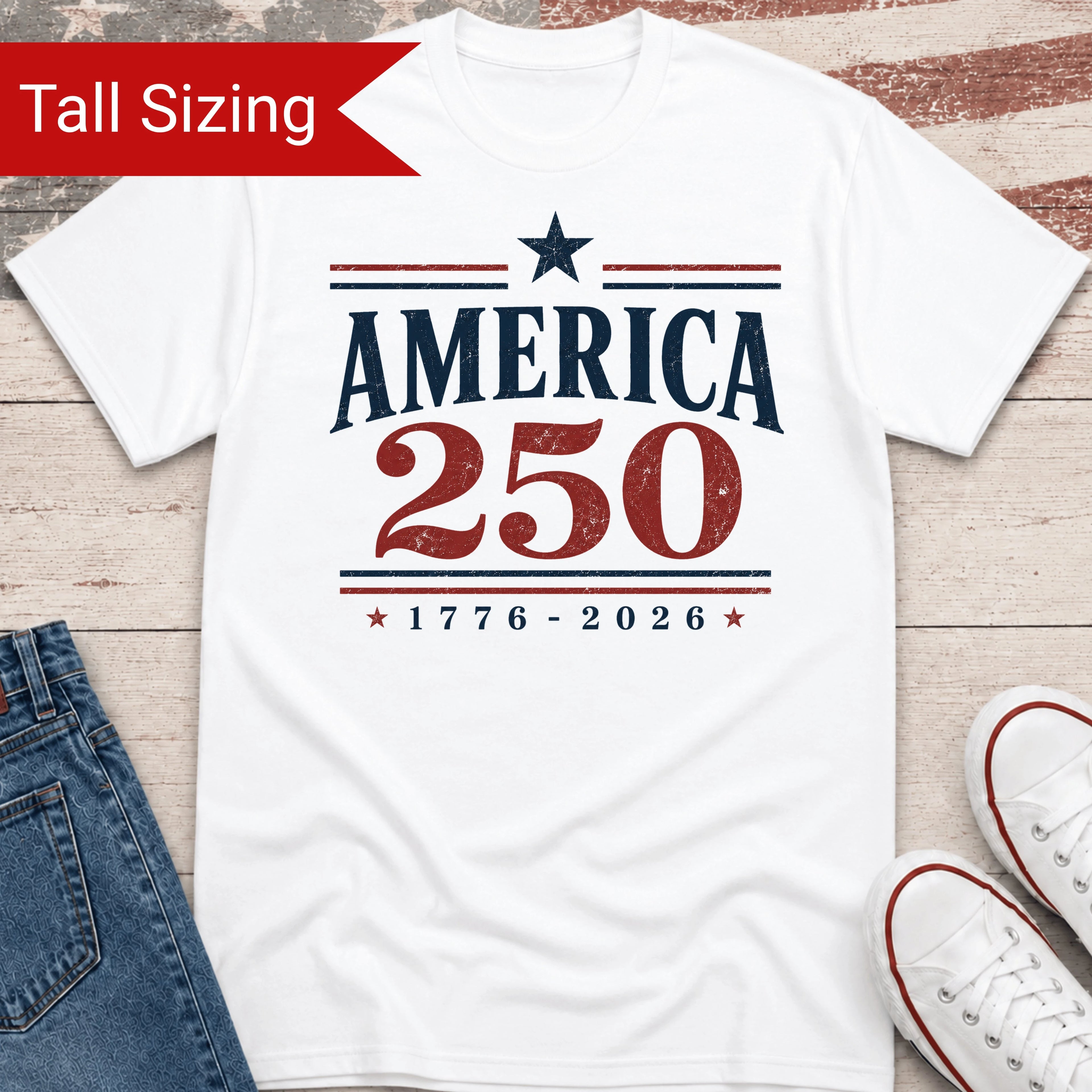 America 250 TALL Shirt