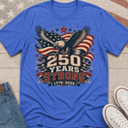 250 Years Strong T-Shirt