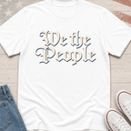 We the People T-Shirt