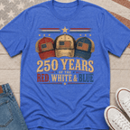 250 Years of Red, White & Blue T-Shirt