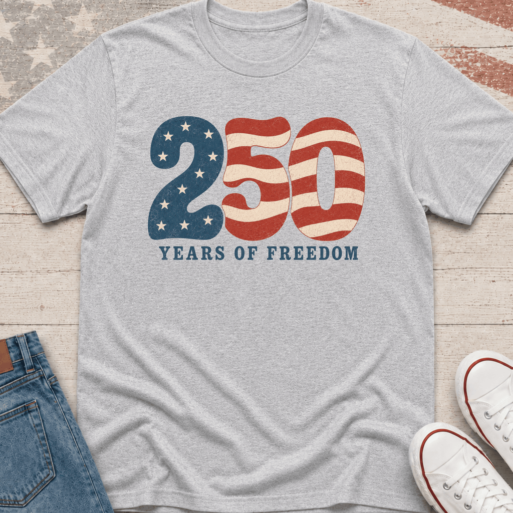 250 Years of Freedom T-Shirt