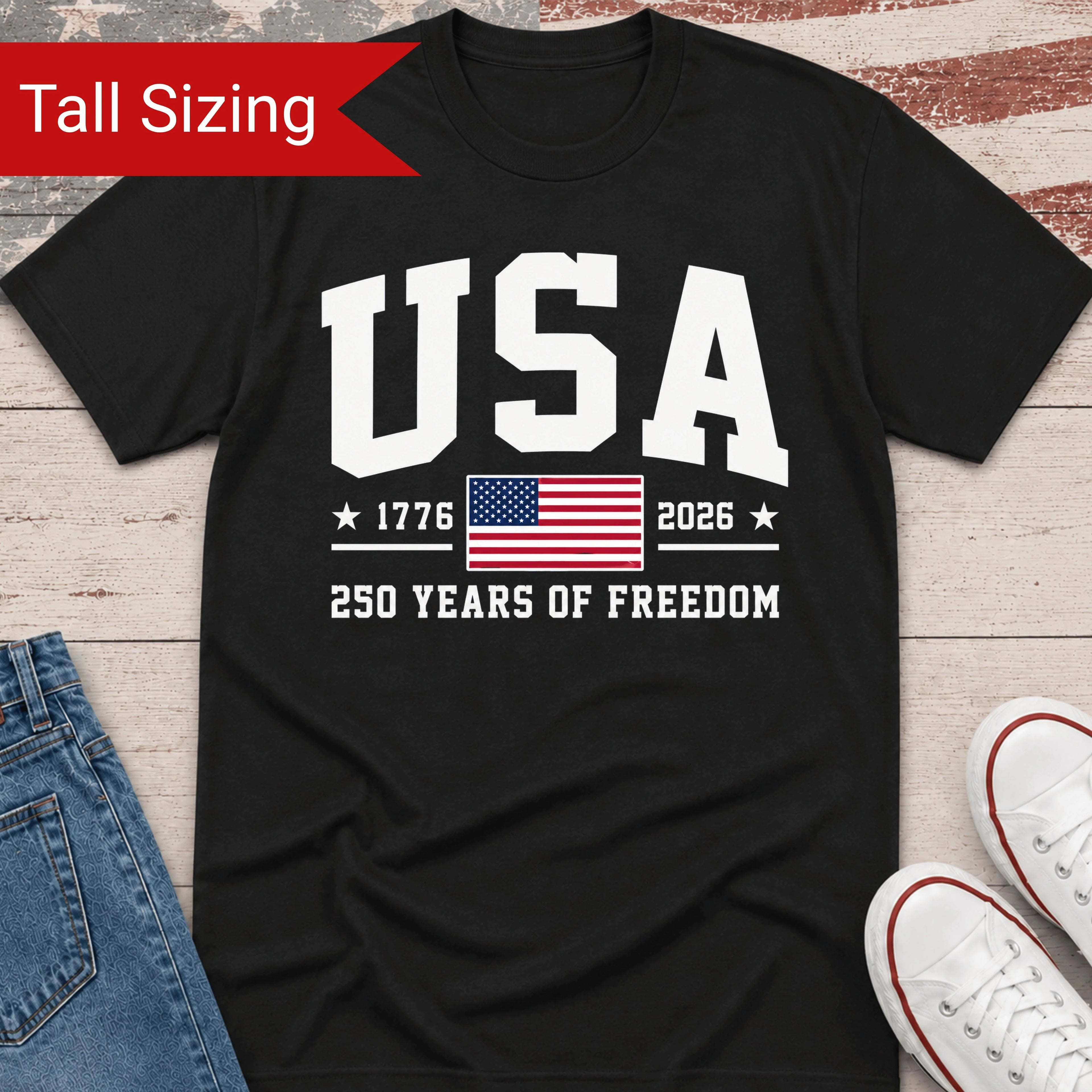USA 250 Year of Freedom TALL Shirt