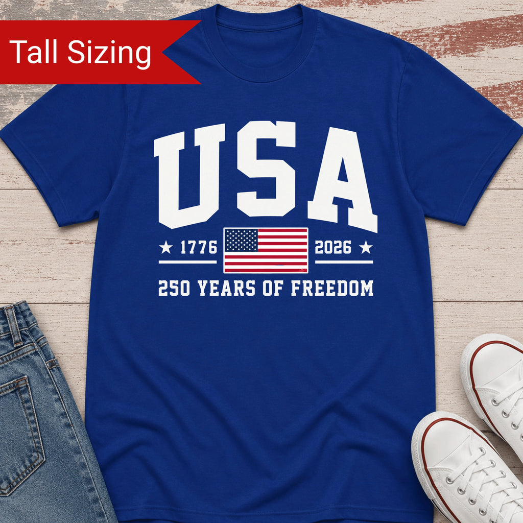 USA 250 Year of Freedom TALL Shirt