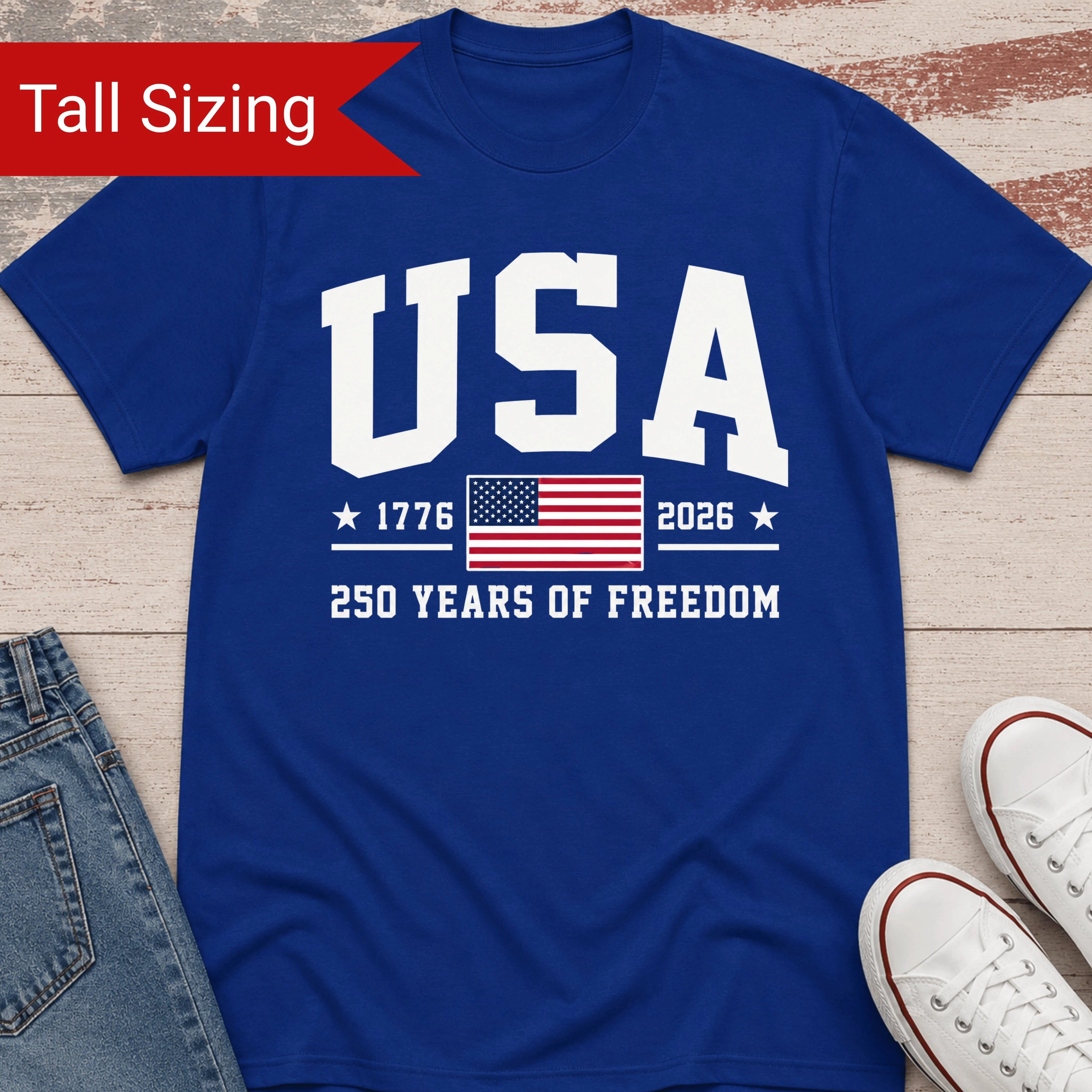 USA 250 Year of Freedom TALL Shirt
