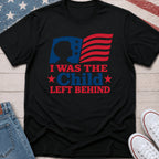 Child Left Behind T-Shirt