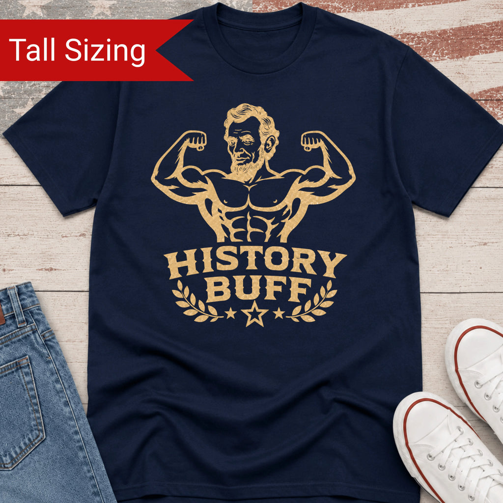 History Buff TALL Shirt