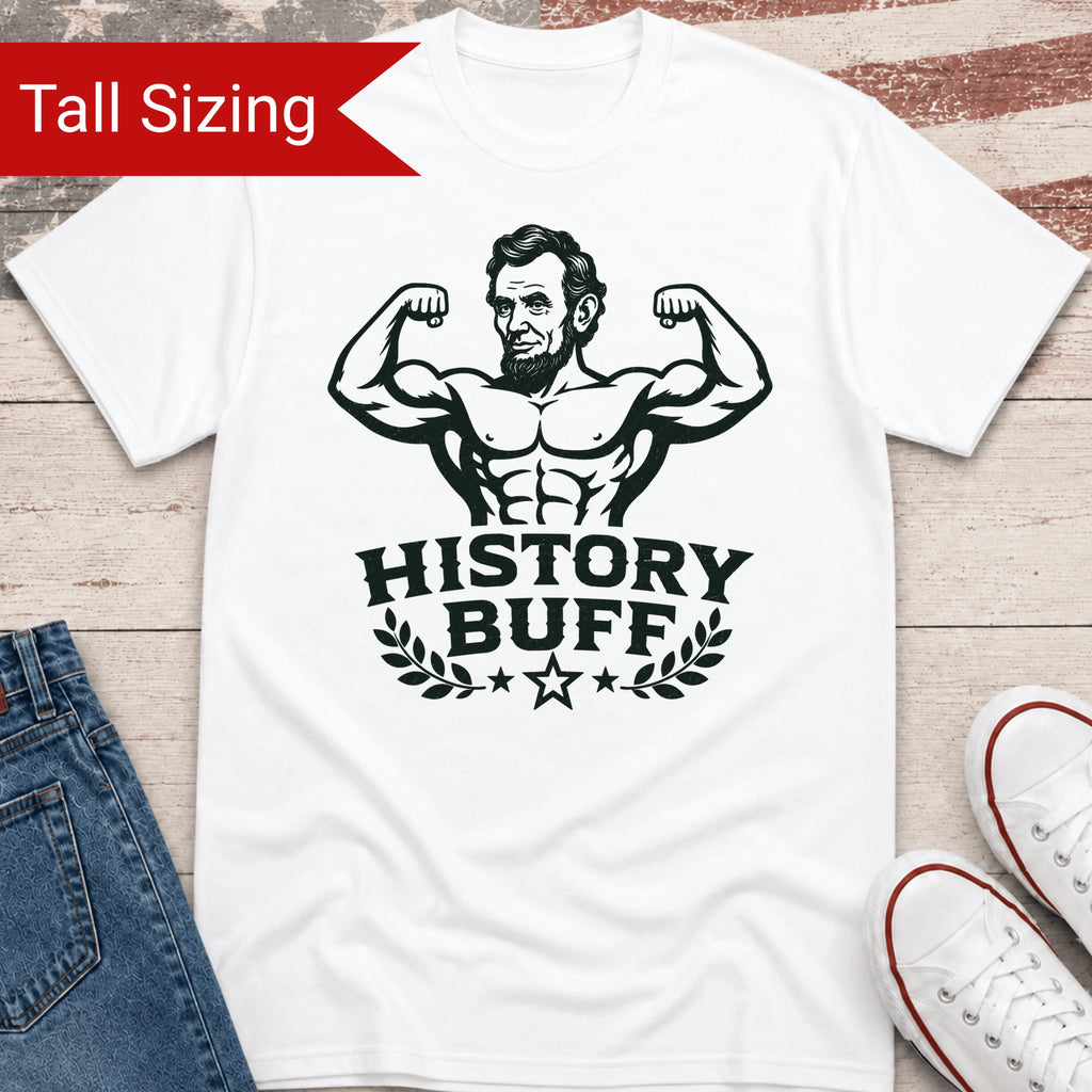 History Buff TALL Shirt
